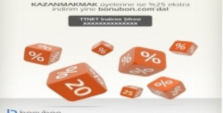 TTNET müşterileri ve KAZANMAKMAK üyelerine Bonubon'dan indirim