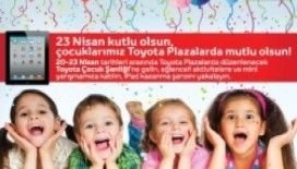 Toyota Plaza Seçil 23 Nisan Çocuk Şenliği için 'Toyota gibi aileler’i bekliyor