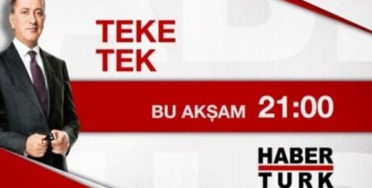 Teke Tek bu akşam Habertürk TV'de