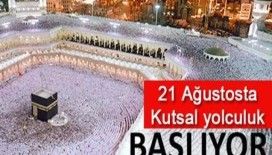 Kutsal yolcuk 21 Ağustos' ta başlıyor