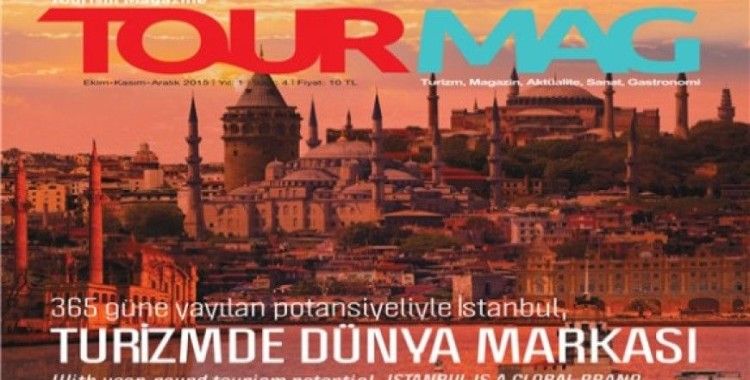 TOURMAG Turizm Dergisi'nin yeni sayısı yayınlandı