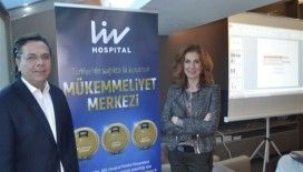 Liv Hospital, 'Mükemmeliyet Merkezi Akreditasyonu' aldı