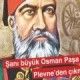 Osman Paşa kimdir?