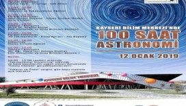 Kayseri Bilim Merkezinde 100 saat astronomi