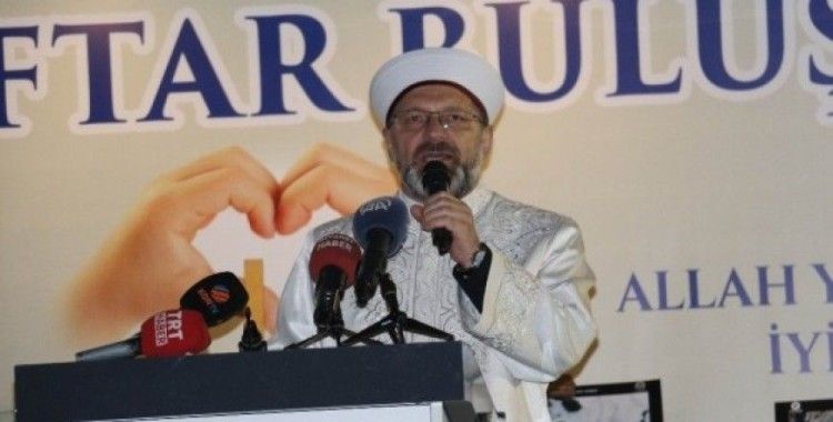 Diyanet İşleri Başkanı Erbaş: “Ramazan eğlenceleri teravihleri engellemesin”