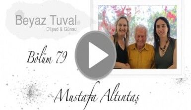 Mustafa Altıntaş ile sanat Beyaz Tuval'in 79. bölümünde