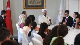 Diyanet İşleri Başkanı Erbaş: “İslam, güzel ahlakı dünyaya yaymayı emreder”