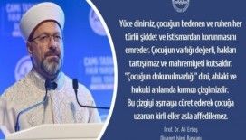 Diyanet İşleri Başkanı Erbaş: “Çocuğun dokunulmazlığı dini, ahlaki ve hukuki anlamda kırmızı çizgimizdir”