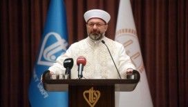 Diyanet İşleri Başkanı Erbaş: "Kardeşlik köprüleri kurdunuz, muhabbet kaleleri inşa ettiniz”