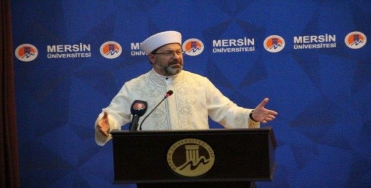 Diyanet İşleri Başkanı Erbaş: "Birileri nedense ’medrese’ denilince tüyleri diken diken oluyor, ders yapılan yerdir medrese"