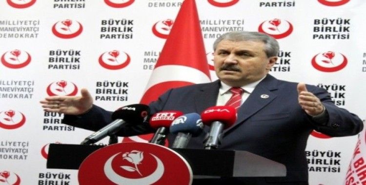 BBP Genel Başkanı Mustafa Destici'den açıklama