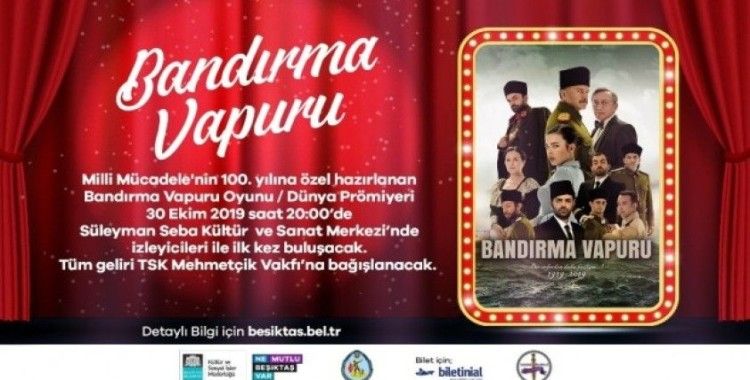 ‘Bandırma Vapuru’ oyunu, dünya prömiyerini Beşiktaş’ta gerçekleştirecek