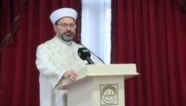 Diyanet işleri Başkanı Erbaş: 'Din hizmetinin yolu doğru dini bilgiden geçiyor'