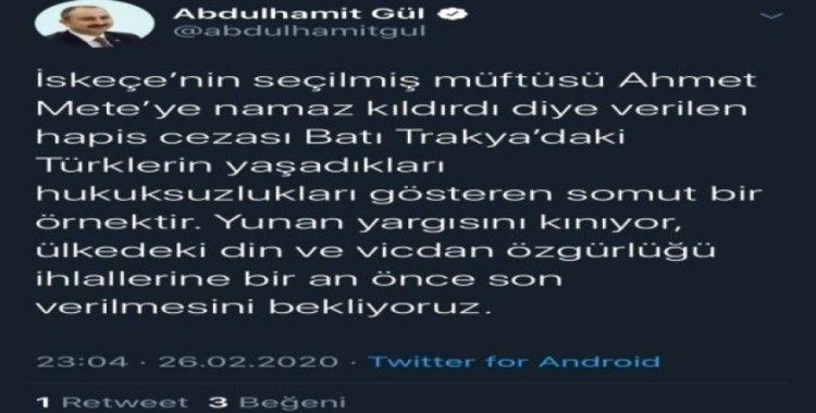Bakan Gül’den Yunanistan’a "Müftü Ahmet Mete kararı" tepkisi