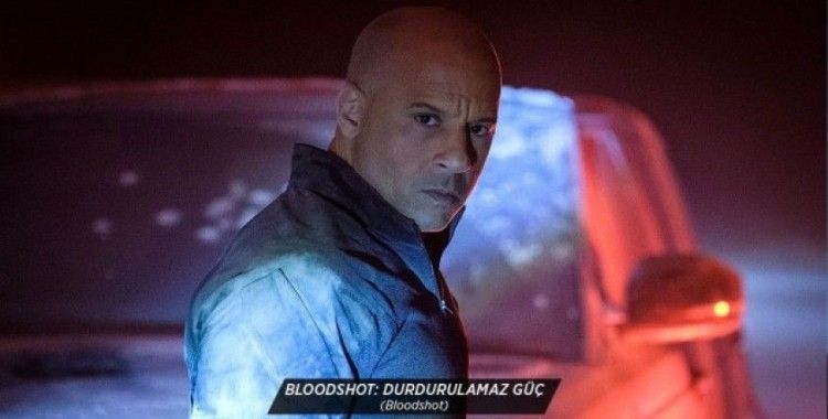 Vin Diesel 'Bloodshot: Durdurulamaz Güç' ile sinemaseverlerin karşısında