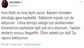 Yazar Esra Elönü’nün babası umre dönüşü hayatını kaybetti