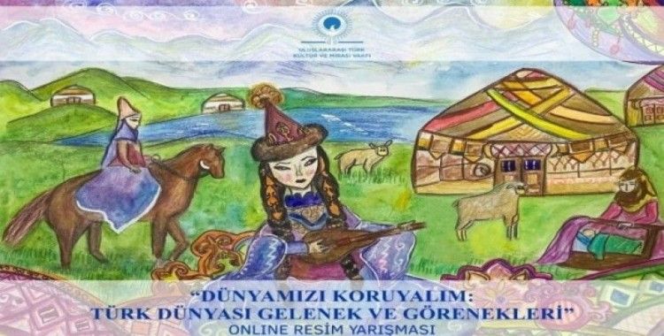 Uluslararası Türk Kültür ve Mirası Vakfı’ndan resim yarışması