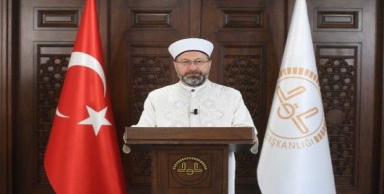 Diyanet İşleri Başkanı Erbaş'tan, Ramazan ayı mesajı