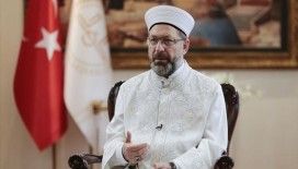 Diyanet İşleri Başkanı Erbaş'tan yeni normal dönem açıklaması