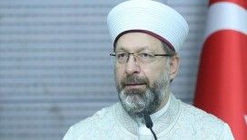 Diyanet İşleri Başkanı Erbaş: Kudüs'e ihanet manası taşıyan eylemlerden vazgeçilmeli