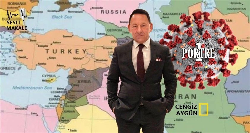 'Virüs Etkisi..' ve yeni dünya'da büyük Türkiye..