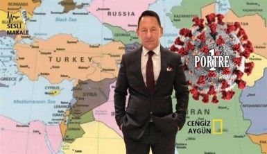 'Virüs Etkisi' ve yeni dünya'da büyük Türkiye...