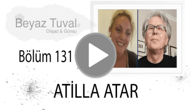 Atilla Atar ile sanat Beyaz Tuval'in 131. bölümünde