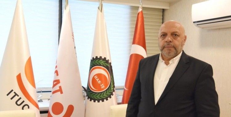 HAK-İŞ Genel Başkanı Arslan: 'Bütün antidemokratik müdahaleleri reddediyoruz'