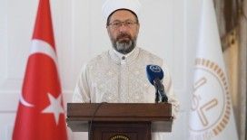 Diyanet İşleri Başkanı Erbaş'tan korona mesajı