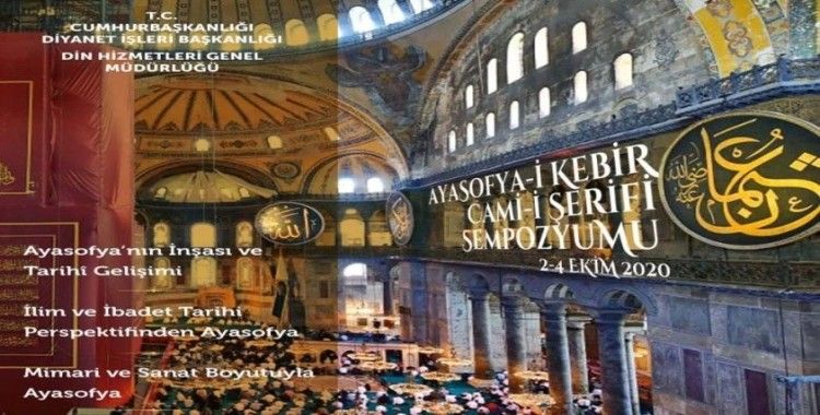 “Ayasofya-i Kebir Cami-i Şerifi Sempozyumu” 2 Ekim Cuma günü başlayacak