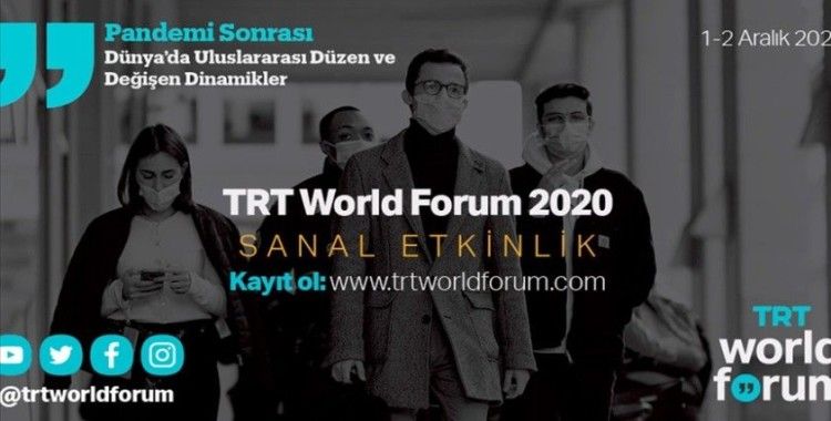 TRT World Forum 2020 dünyaca ünlü isimleri bir araya getirecek