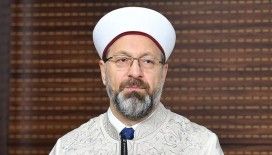 Diyanet İşleri Başkanı Erbaş: Gayrimeşru ilişkileri özendiren yayınlar aileyi tahrip etmektedir