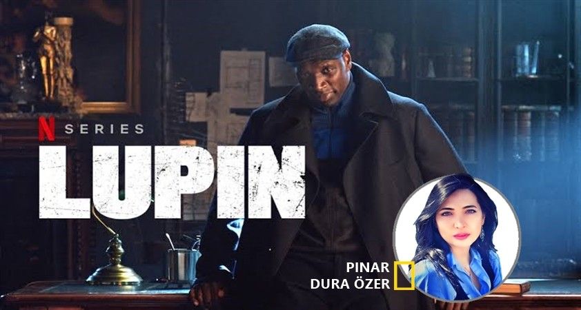 Haftanın yabancı dizisi: Lupin