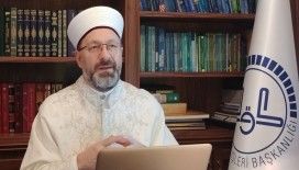 Diyanet İşleri Başkanı Erbaş’tan üç ayların başlangıcı dolasıyla mesaj