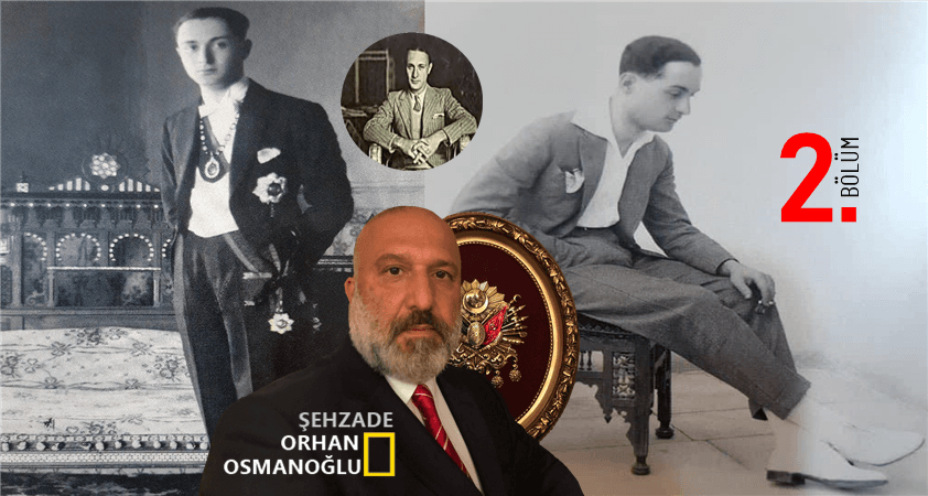 3 Mart 1924 sürgün ve bir Şehzadenin hüzünlü hikayesi.. (2. Bölüm)