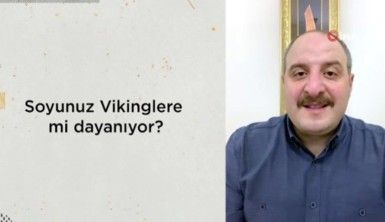 Sanayi ve Teknoloji Bakanı Mustafa Varank cevapladı , Soyu vikinglere mi dayanıyor ?