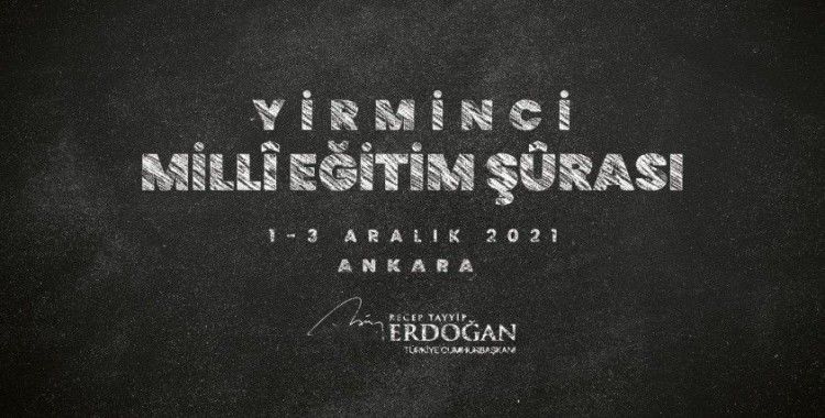 Cumhurbaşkanı Erdoğan: “Milli Eğitim Şurası’nı bu yıl 1-3 Aralık tarihleri arasında toplama kararı aldık”