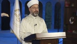 Diyanet İşleri Başkanı Erbaş: Bugün gençliğin iman bilincini güçlendirmek hepimizin ideali olmalıdır