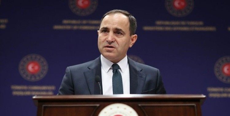 Dışişleri Bakanlığı Sözcüsü Bilgiç: Türkiye devletine ültimatom verilmesi kesinlikle kabul edilemez