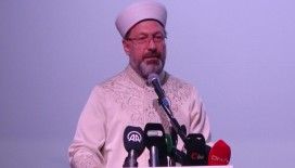 Diyanet İşleri Başkanı Erbaş: "Dünyada her dört saniyede bir insan açlıktan ölüyor”