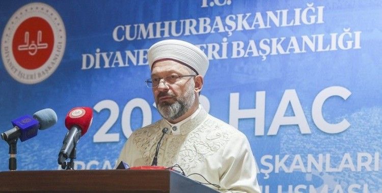 Diyanet İşleri Başkanı Erbaş: 'Hac, ümmet bilincinin, kardeşlik ruhunun yeryüzüne ilanıdır'