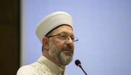 Diyanet İşleri Başkanı Erbaş: Bugün, İslam coğrafyasını Kerbela'ya dönüştürme planları yapılmaktadır