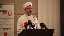 Diyanet İşleri Başkanı Erbaş: “Pek çok sorun, Müslümanların bugününü ve geleceğini tehdit etmektedir”