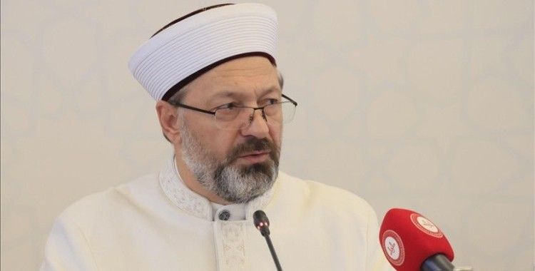 Diyanet İşleri Başkanı Erbaş: İnsanı ahlaklı kılan değerler hayatın dışına itilmiş, adalet ihmal edilmiştir