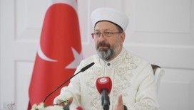 Diyanet İşleri Başkanı Erbaş: Kur'an-ı Kerim'e düşman olmak, insanlığa düşman olmaktır