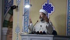 Diyanet İşleri Başkanı Erbaş: 'Hep birlikte mazlumlar için dua edelim'