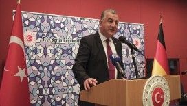 Türkiye'nin Berlin Büyükelçisi Şen: Türkiye-AB Gümrük Birliği'nin geliştirilmesi yönünde fikir birliği var