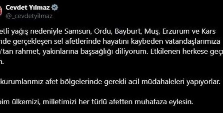 Cumhurbaşkanı Yardımcısı Yılmaz: "Sel afetlerinde hayatını kaybeden vatandaşlara Allah’tan rahmet, yakınlarına başsağlığı diliyorum"
