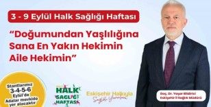 "Doğumundan yaşlılığına sana en yakın hekimin aile hekimin"
