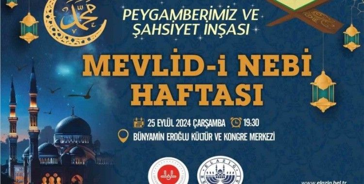 Elazığ’da Mevlid-i Nebi Haftası programı etkinlikleri
